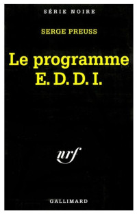 Serge Preuss — Le programme E. D. D. I