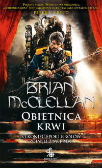 Brian McClellan — Obietnica krwi