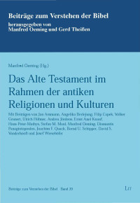 Manfred Oeming (Hg.) — Das Alte Testament im Rahmen der antiken Religionen und Kulturen