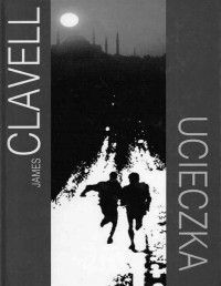 Clavell James — Ucieczka