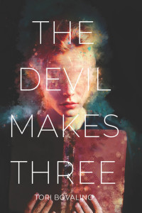 Tori Bovalino — The Devil Makes Three