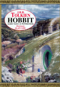 John R. R. Tolkien — Hobbit, czyli tam i z powrotem