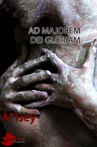 M'Isey [M'Isey] — Ad Majorem Dei Gloriam