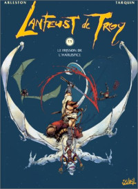 Didier Tarquin, Christophe Arleston — Frisson de l'Haruspice (Lanfeust de Troy, tome 5)