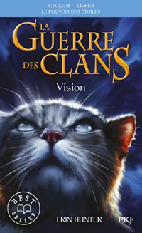 Erin Hunter — La guerre des clans