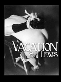 S J Lewis — Vacation