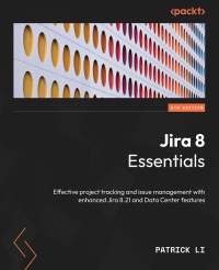 Patrick Li — Jira 8 Essentials