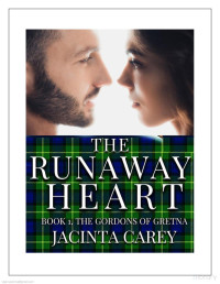 Jacinta Carey. — The Runaway Heart A Steamy Regency