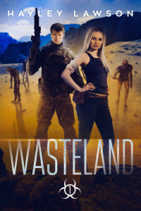 Hayley Lawson — Wasteland: Age of Sanctions (A Invasion Survivor Series)
