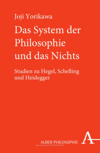 Joji Yorikawa — Das System der Philosophie und das Nichts