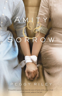 Peggy Riley — Amity & Sorrow