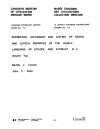 Neville J. Lincoln — Phonology, dictionary and listing of roots and lexical derivates of the Haisla language of Kitlope and Kitimaat, B.C.: Volume 2