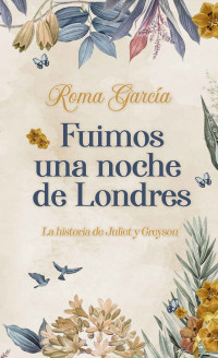 Roma García — Fuimos una noche de Londres