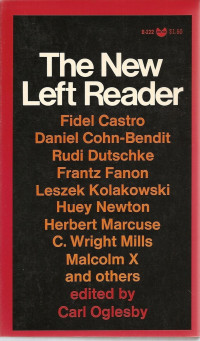 Carl Oglesby — The New Left Reader