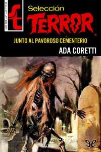 Ada Coretti — Junto al pavoroso cementerio