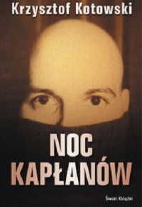 Krzysztof Kotowski — Noc Kapłanów