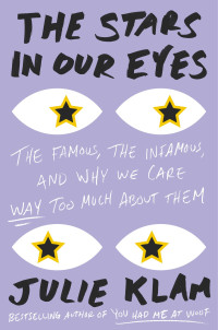 Julie Klam — The Stars in Our Eyes