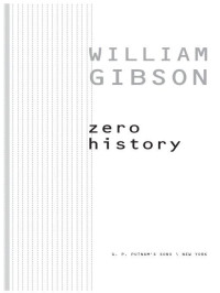 William Gibson — Zero History