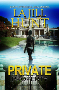 La Jill Hunt — Private Property