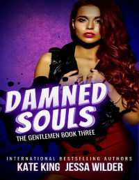 Jessa Wilder & Kate King — Damned Souls: A Dark Reverse Harem Romance (The Gentlemen Book 3)