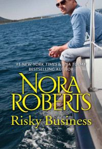 Roberts, Nora — Risky Business