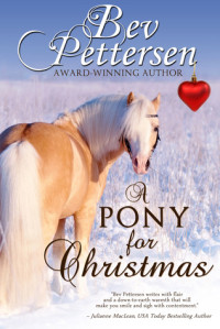 Bev Pettersen [Pettersen, Bev] — A Pony for Christmas