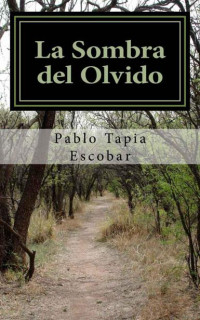 Pablo Tapia — La sombra del olvido