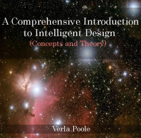 Poole, Verla — A Comprehensive Introduction to Intelligent Design