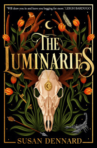 Susan Dennard — The Luminaries