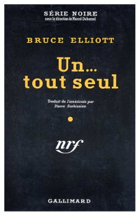 Bruce Elliott — Un… tout seul