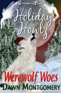 Dawn Montgomery — Werewolf Woes