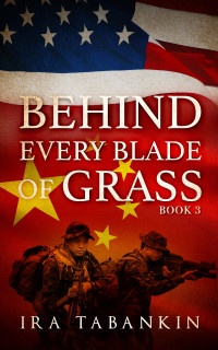 Thorson, Neil & Tabankin, Ira — Behind Every Blade of Grass: Book 3