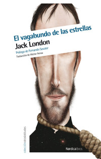 London, Jack — El vagabundo de las estrellas (Otras Latitudes nº 38) (Spanish Edition)