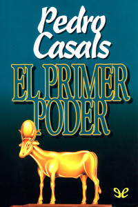 Pedro Casals — El primer poder