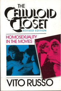 Vito Russo — The Celluloid Closet: Homosexuality in the Movies