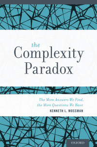 Mossman, Kenneth — The Complexity Paradox