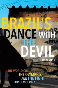 Dave Zirin — Brazil's Dance With the Devil : Fight for Democracy