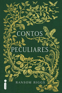 Ransom Riggs — Contos Peculiares