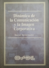 Daniel Scheinsohn — Dinámica de la Comunicación y la Imagen Corporativa