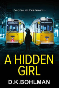 D. K. Bohlman — A Hidden Girl