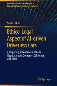 Sadaf Fahim — Ethico-Legal Aspect of AI-driven Driverless Cars