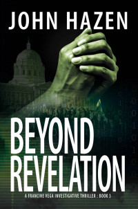 John Hazen — Beyond Revelation (Vega Thriller Book 3)