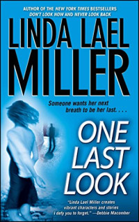 Linda Lael Miller — One Last Look