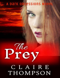 Claire Thompson [Thompson, Claire] — The Prey