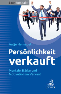 Antje Heimsoeth — Persönlichkeit verkauft