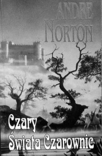 Andre Norton — Czary Świata Czarownic