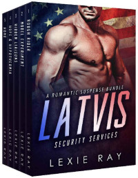 Lexie Ray — Latvis Security Services