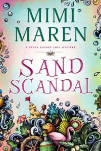 Mimi Maren — Sand Scandal (Sandy Shores Cozy Mystery 1)