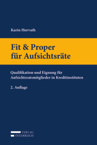 Karin Horvath; — Fit & Proper fr Aufsichtsrte