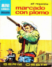 Alf Regaldie — Marcado con plomo